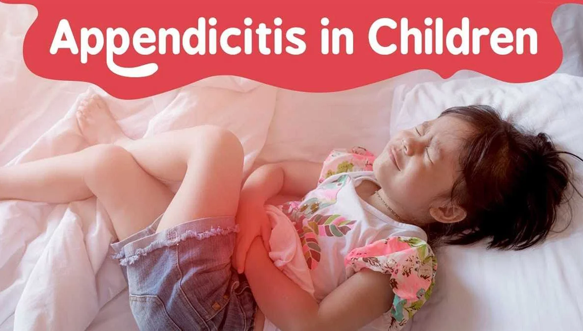 Appendicitis in a Child: Symptoms and Identification